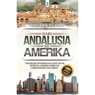 [KK] KARYA BESTARI Dari Andalusia Ke Amerika (Travelog) – Aidil Adha Sulaiman
