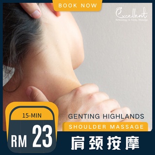 [Genting Highlands] Package B: Shoulder Massage 15 min