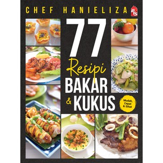 Buku 77 Resipi Bakar & Kukus - Chef Hanieliza