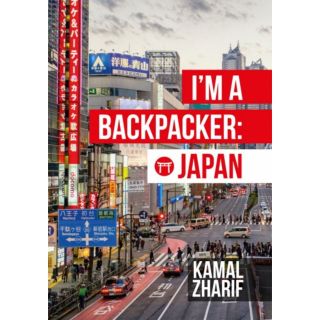 Buku I'm Backpacker Japan / Buku Im Backpacker Japan (PTS/TRAVEL) / Road To Japan