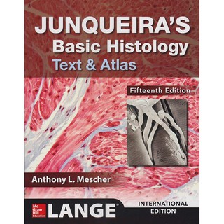Junqueira's Basic Histology: Text and Atlas, 15th Edition