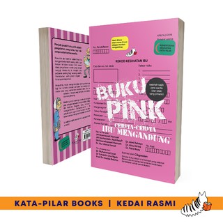[PRAPESAN] Buku Pink: Cerita-Cerita Ibu Mengandung [Kompilasi Cerita & Info Kesihatan Kehamilan] - Anekdot Medik