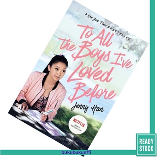 To All the Boys I've Loved Before (To All the Boys I've Loved Before #1) by Jenny Han MTI ed. [PAPERBACK]