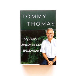 Tommy Thomas My Story: Justice in the Wilderness