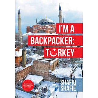 I’m A Backpacker : Turkey / Shafiq Shafie / Ready Stock
