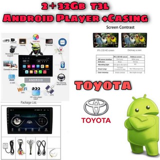(Player ➕ Casing ) Toyota 2+32GB T3L 9INCH 10INCH IPS 2.5D full HD screen Android Player Viso Altis Hilux Revo