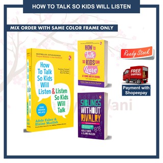 How To Talk So Kids Will Listen & Listen So Kids Will Talk Edisi Bahasa Melayu