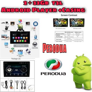 (Player ➕ Casing ) Peroda 2+32GB T3L 9INCH 10INCH IPS 2.5D full HD screen Android Player Myvi Viva Kancil Alza Axia