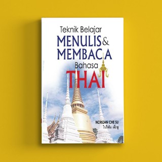 Teknik Belajar Menulis & Membaca Bahasa Thai oleh Dr. Norizan Che Su