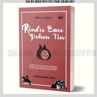 JEJAKTARBIAH Buku Travelog Tarbiah Rindu Bau Pohon Tin (Hasrizal Abdul Jamil) [BCO]