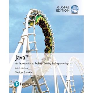 Java: An Introduction to Problem Solving and Programming, 8e Global Edition By Walter Savitch