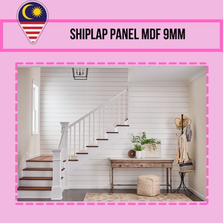 Ready stock Wall Panel Shiplap Wainscoting 4ft (Panjang) x9mm (Tebal) x 1in/2in/3in/4in/5in (Lebar) MDF