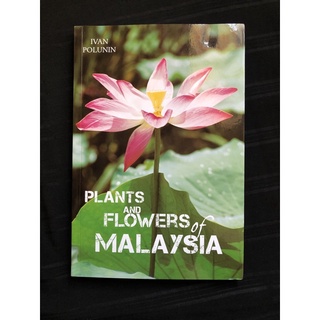 Plants and Flowers of Malaysia Ivan Polunin Bunga Flora Alam Botany Flower Plant Tumbuhan Floral