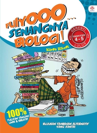 Fuiyoo... Senangnya Biologi Tingkatan 4 - 5