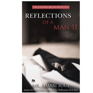 Reflections of a Man II: The Journey Begins with You , Author By : Soul, Amari , ISBN : 9780986164774
