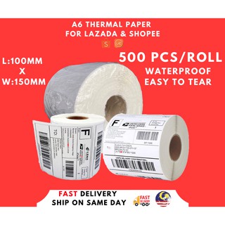 *MCO SALE* A6 Thermal Label Paper 500pcs For Postage Shopee,LZ Shipping Roll Sticker 10x15cm for thermal printer
