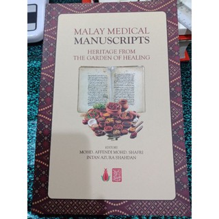 ZBH. Malay medical manuscripts: heritage from the garden of healing. Mohd Affendi Mohd Shafri. (1)
