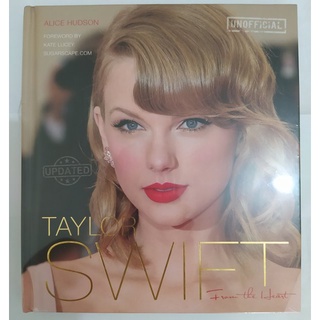 Taylor Swift Book - From The Heart by Alice Hudson