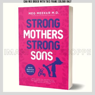 Buku Parenting Keibubapaan Strong Mothers Strong Sons: Edisi Bahasa Melayu [BC]
