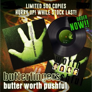 Butterfingers - Butter Worth Pushful ( Vinyl / LP / Piring Hitam )