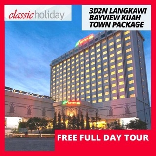 3D2N Langkawi Bayview Kuah Town 4* Supersaver Package + FREE Full Day Tour (Per Person)