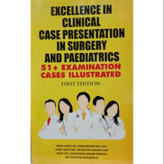 EXCELLENCE IN CLINICAL CASE PRESENTATION IN SURGERY AND PAEDIATRICS
