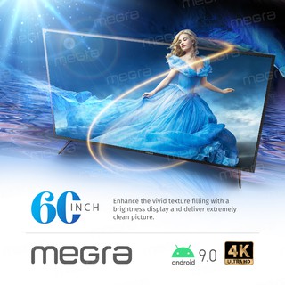 MEGRA 60’’ 4K UHD SMART LED TV Powered By ANDROID O.S 9.0