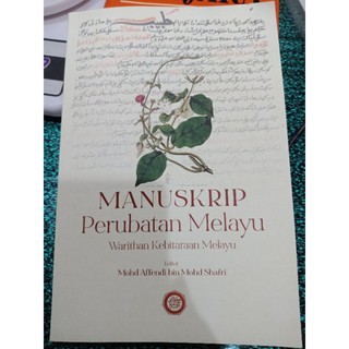 ZBH. Manuskrip perubatan Melayu: warisan kebitaran Melayu. Mohd Affendi Mohd Shafri.